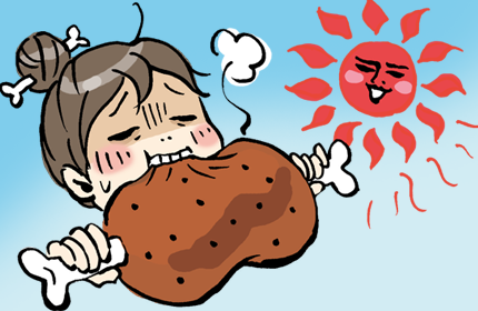 夏バテ回復にはやっぱり肉!! 大事なのはつけ合わせ?